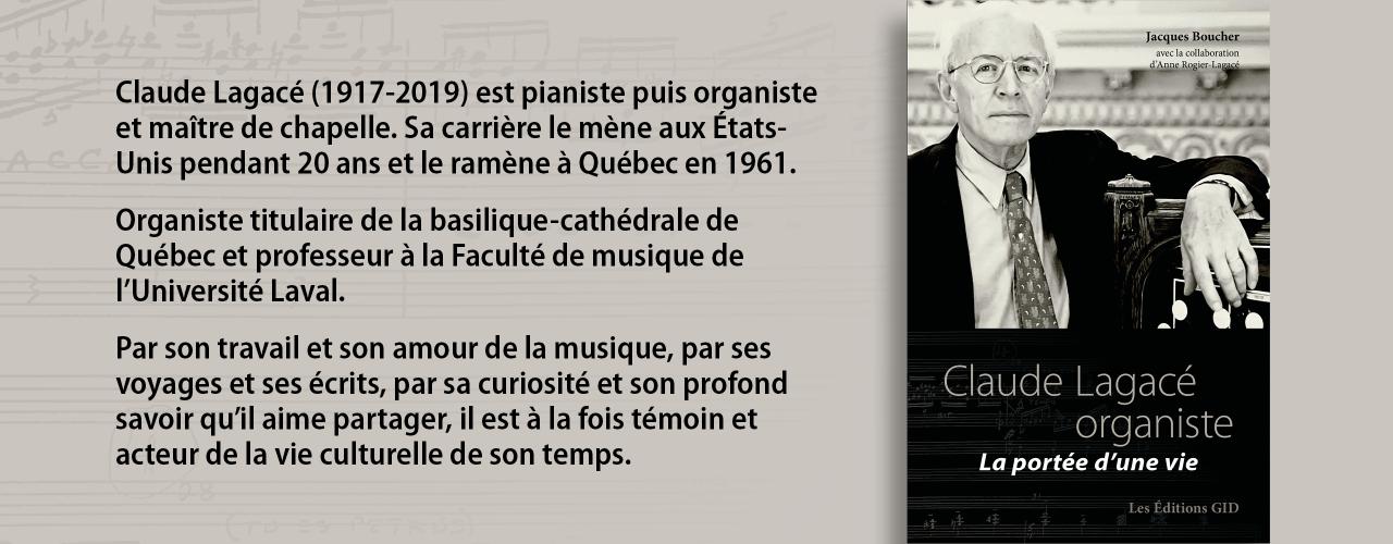 Bandeau présentant le nouveau livre Claude Lagacé, organiste: La portée d'une vie