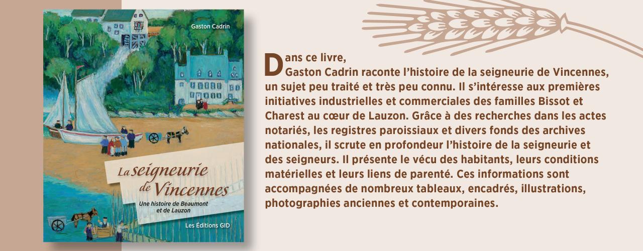 Bandeau présentant le nouveau livre La seigneurie de Vincennes: Une histoire de Beaumont et de Lauzon