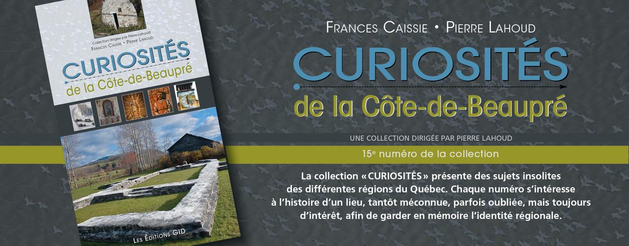 Bandeau présentant le nouveau livre 15-Curiosités de la Côte-de-Beaupré