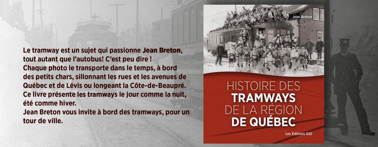 Bandeau présentant le nouveau livre Histoire des tramways de la région de Québec