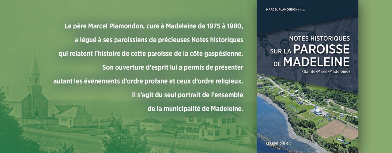 Bandeau présenant le nouveau livre Notes historiques sur la paroisse de Madeleine (Sainte-Marie-Madeleine)