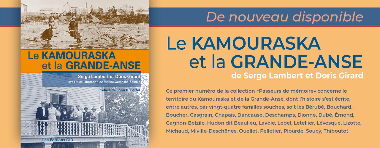 Bandeau annoncant que le livre Le Kamouraska et la Grande-Anse est de nouveau disponible.