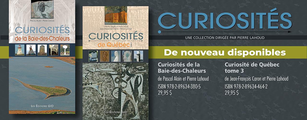 Bandeau annoncant que les titres Curiosités de la Baie-des-Chaleurs et Curiosités de Québec, tome 3, sont de nouveau disponibles dans la collection «Curiosités »