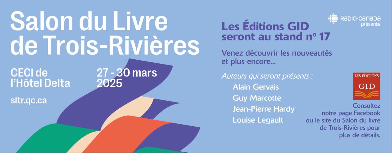 Bandeau annoncant la présence des Éditions GID au Salon du livre de Trois-Rivières 2025