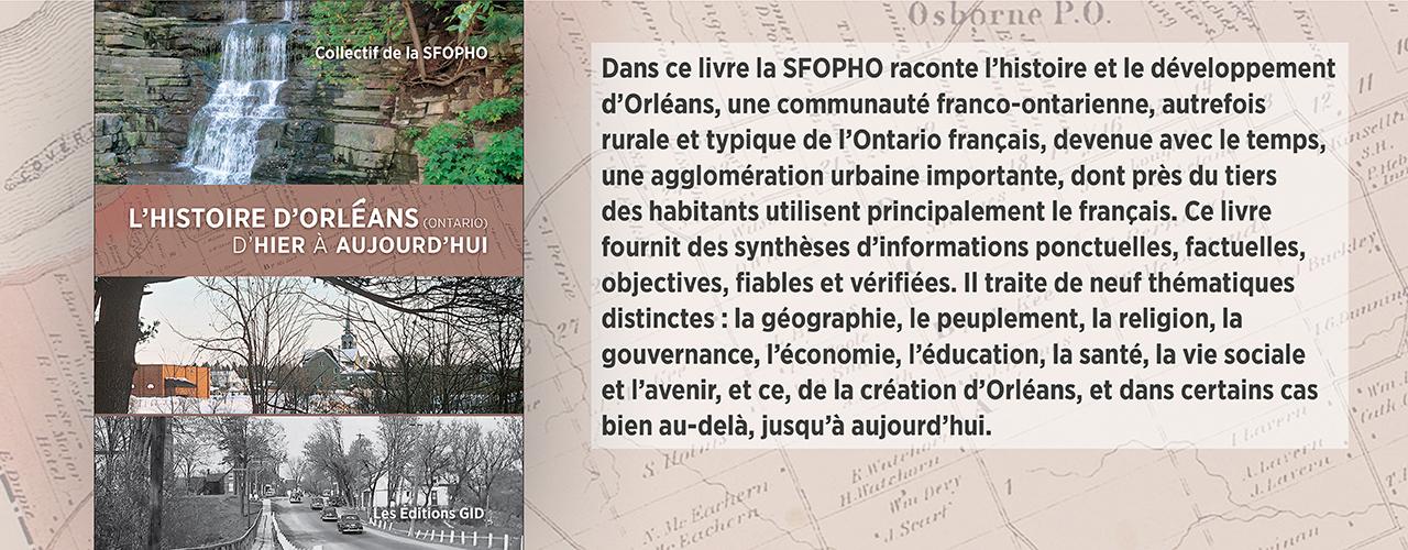 Bandeau annonçant la parution et décrivant le nouveau livre L’histoire d’Orléans (Ontario), d’hier à aujourd’hui 
