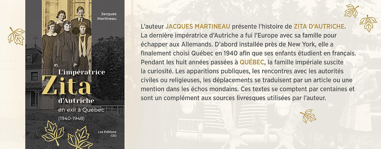Bandeau annonçant la parution et décrivant le nouveau livre L’impératrice Zita d’Autriche en exil à Québec (1940-1948)