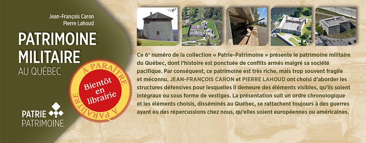 Bandeau annonçant la parution prochaine du livre Patrimoine militaire au Québec