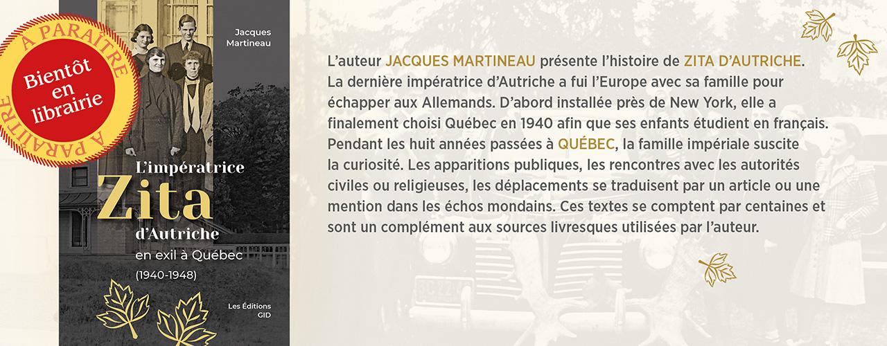 Bandeau annonçant la parution prochaine du livre L’impératrice Zita d’Autriche en exil à Québec (1940-1948)