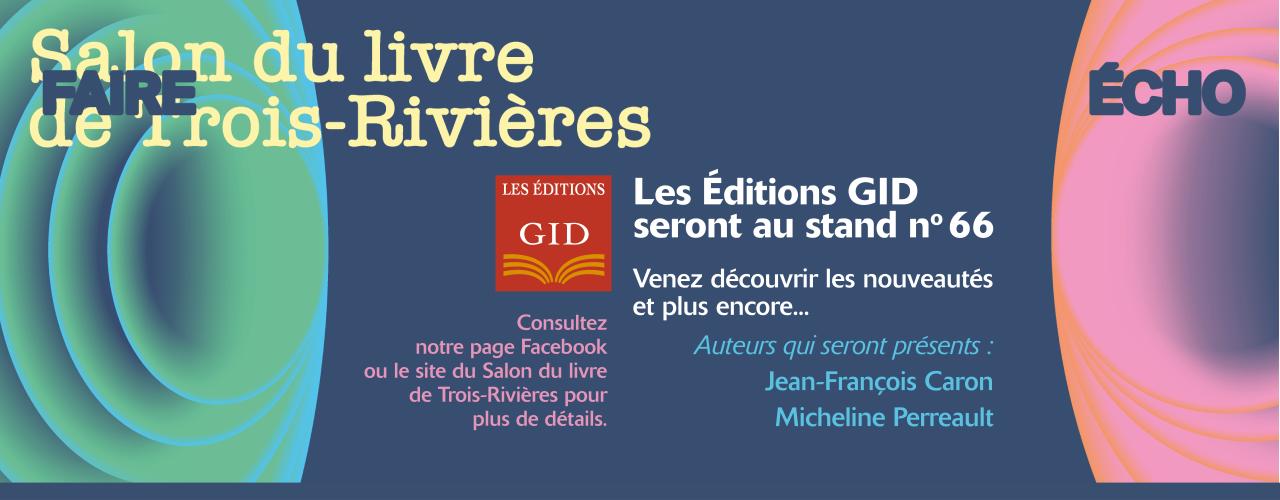 Bandeau annoncant les auteurs présents au stand des Éditions GID au Salon du livre de Trois-Rivières 2026