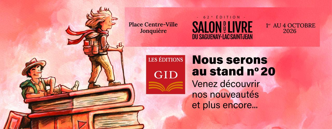 Bandeau annonçant la présence des Éditions GID au prochain Salon du livre du Saguenay-Lac-Saint-Jean, stand numéro 20