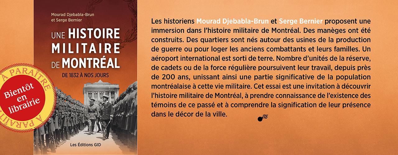 Bandeau annonçant la parution prochaine du livre Une histoire militaire de Montréal de 1832 à nos jours
