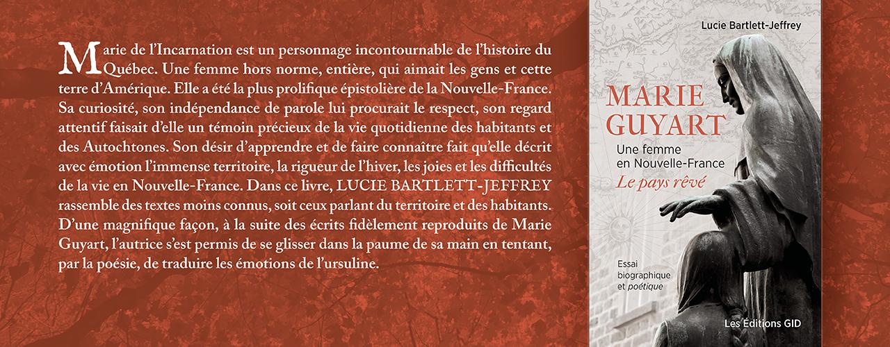 Bandeau annonçant le livre Marie Guyart Une femme en Nouvelle-France, Le pays rêvé