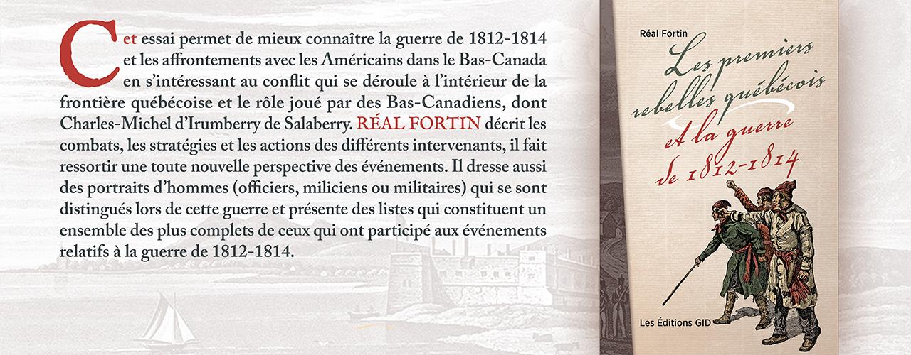 Bandeau annonçant le livre Les premiers rebelles québécois et la guerre de 1812-1814